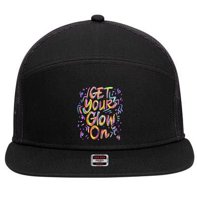 Get Your Glow On Retro Colorful Quote Group Team Tie Dye 7 Panel Mesh Trucker Snapback Hat