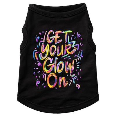 Get Your Glow On Retro Colorful Quote Group Team Tie Dye Doggie Tank