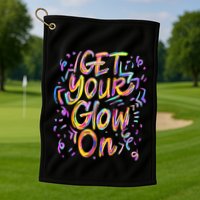 Get Your Glow On Retro Colorful Quote Group Team Tie Dye Golf Towel