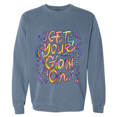 Get Your Glow On Retro Colorful Quote Group Team Tie Dye Garment-Dyed Sweatshirt