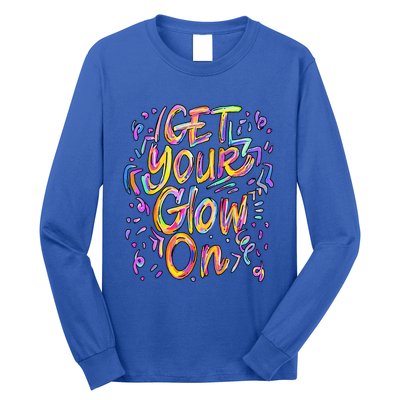 Get Your Glow On Retro Colorful Quote Group Team Tie Dye Long Sleeve Shirt