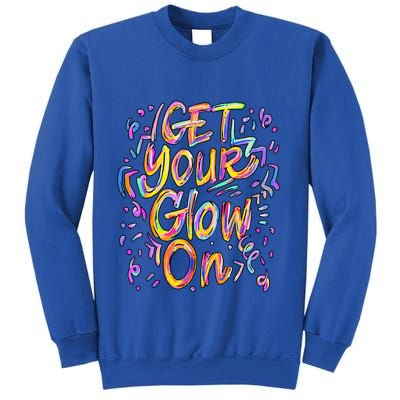 Get Your Glow On Retro Colorful Quote Group Team Tie Dye Sweatshirt