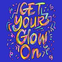 Get Your Glow On Retro Colorful Quote Group Team Tie Dye Magnet