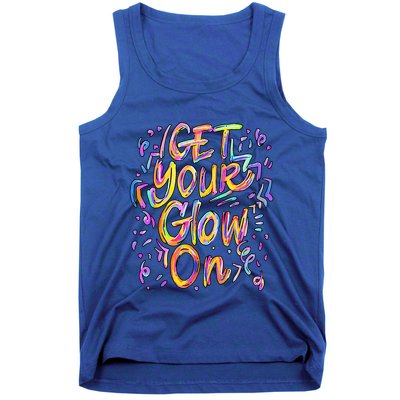 Get Your Glow On Retro Colorful Quote Group Team Tie Dye Tank Top