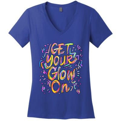 Get Your Glow On Retro Colorful Quote Group Team Tie Dye Women's V-Neck T-Shirt