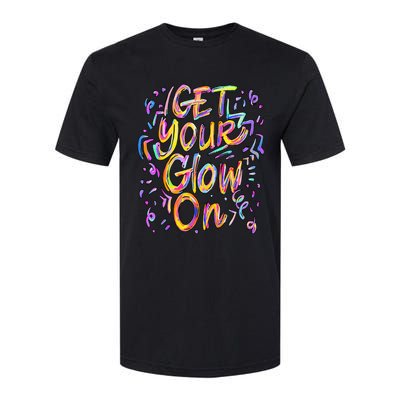 Get Your Glow On Retro Colorful Quote Group Team Tie Dye Softstyle® CVC T-Shirt