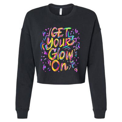 Get Your Glow On 80s Music Party Cropped Pullover Crew