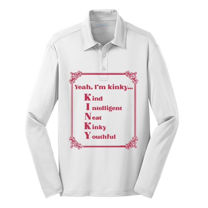 Gotfunny Yeah Im Kinky Kind Intelligent Neat Kinky Youthful Silk Touch Performance Long Sleeve Polo