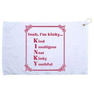 Gotfunny Yeah Im Kinky Kind Intelligent Neat Kinky Youthful Grommeted Golf Towel