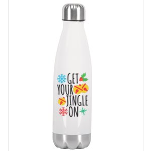 Get Your Jingle On Funny Christmas Jingle Bells Gift Stainless Steel Insulated Water Bottle