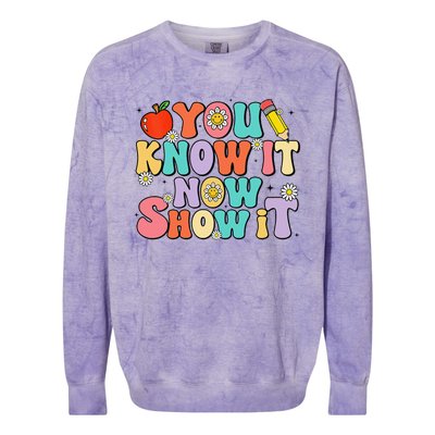 Groovy You Know It Now Show It Test Day Testing Day 2024 Colorblast Crewneck Sweatshirt