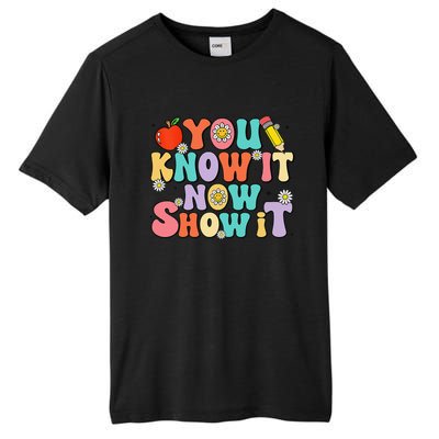 Groovy You Know It Now Show It Test Day Testing Day 2024 Tall Fusion ChromaSoft Performance T-Shirt