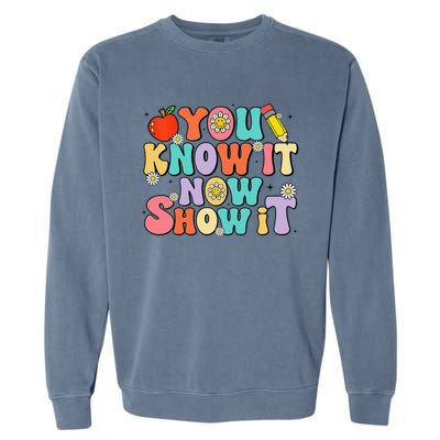 Groovy You Know It Now Show It Test Day Testing Day 2024 Garment-Dyed Sweatshirt