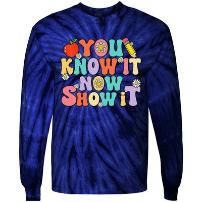 Groovy You Know It Now Show It Test Day Testing Day 2024 Tie-Dye Long Sleeve Shirt