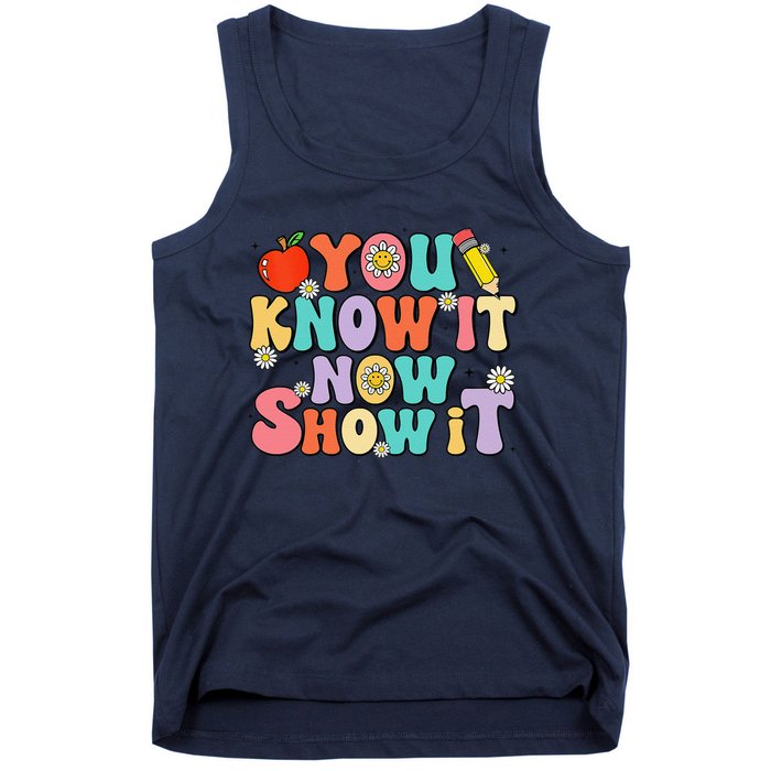 Groovy You Know It Now Show It Test Day Testing Day 2024 Tank Top