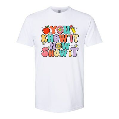 Groovy You Know It Now Show It Test Day Testing Day 2024 Softstyle CVC T-Shirt