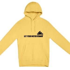 Get Your Motor Running Premium Pullover Hoodie