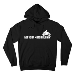 Get Your Motor Running Hoodie