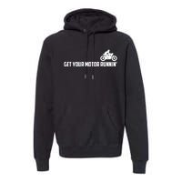 Get Your Motor Running Premium Hoodie