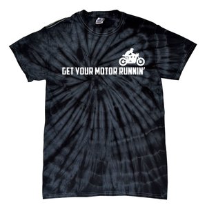 Get Your Motor Running Tie-Dye T-Shirt