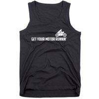 Get Your Motor Running Tank Top