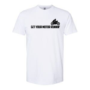 Get Your Motor Running Softstyle CVC T-Shirt