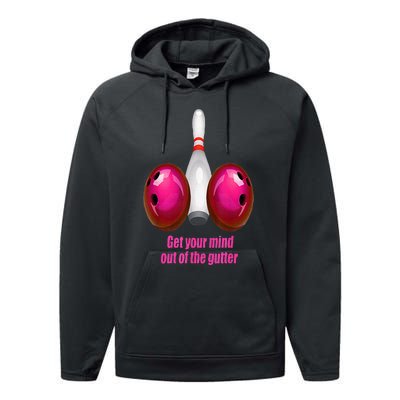 Get Your Mind Out Of The Gutter Funny Bowling Performance Fleece Hoodie