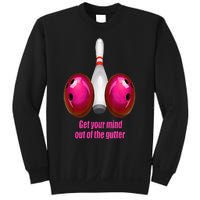 Get Your Mind Out Of The Gutter Funny Bowling Sweatshirt