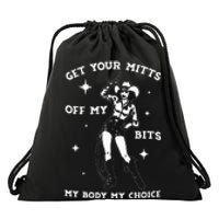 Get Your Mitts Off My Bits My Body My Choice Drawstring Bag