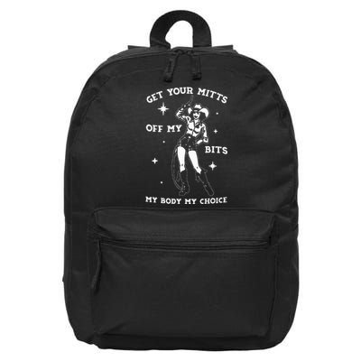 Get Your Mitts Off My Bits My Body My Choice 16 in Basic Backpack