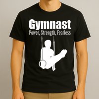 Gymnast Power Strength Fearless T-Shirt