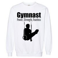 Gymnast Power Strength Fearless Garment-Dyed Sweatshirt