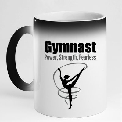 Gymnast Power Strength Fearless Rhythmic Gymnastics 11oz Black Color Changing Mug