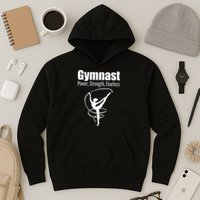 Gymnast Power Strength Fearless Rhythmic Gymnastics Hoodie