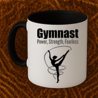 Gymnast Power Strength Fearless Rhythmic Gymnastics Mug