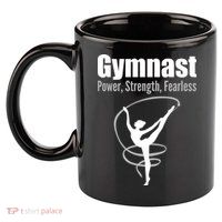 Gymnast Power Strength Fearless Rhythmic Gymnastics 11oz C Handle Ceramic Mug
