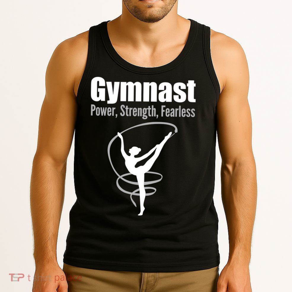 Gymnast Power Strength Fearless Rhythmic Gymnastics Tank Top
