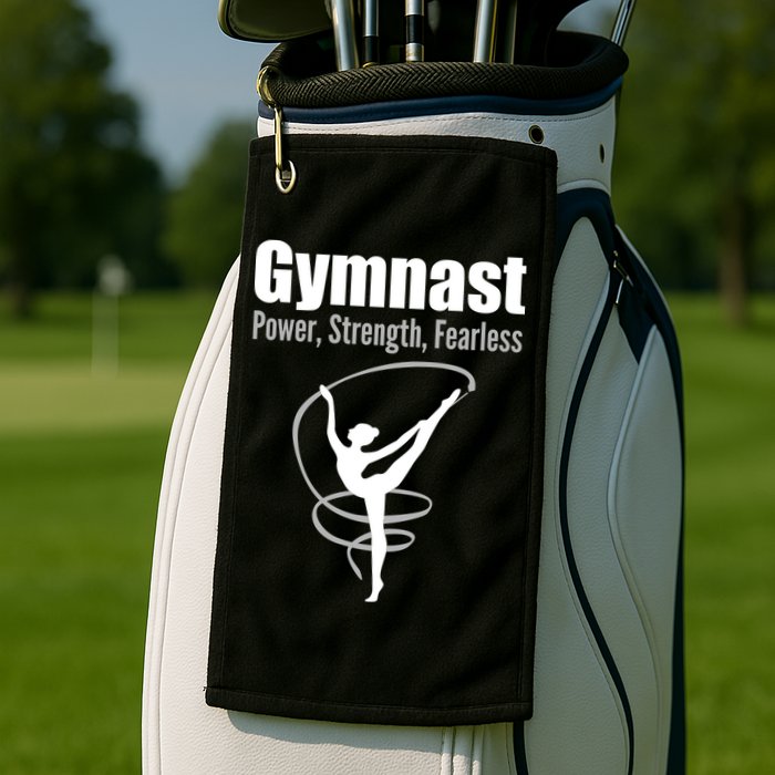 Gymnast Power Strength Fearless Rhythmic Gymnastics Golf Towel
