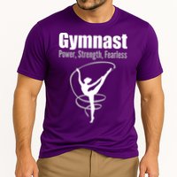 Gymnast Power Strength Fearless Rhythmic Gymnastics Performance Shirt
