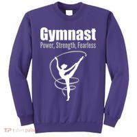 Gymnast Power Strength Fearless Rhythmic Gymnastics Sweatshirt