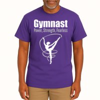 Gymnast Power Strength Fearless Rhythmic Gymnastics Tall T-Shirt
