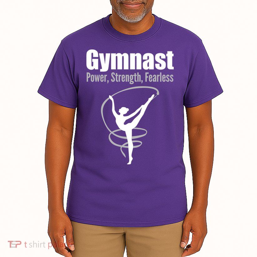 Gymnast Power Strength Fearless Rhythmic Gymnastics Tall T-Shirt