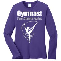 Gymnast Power Strength Fearless Rhythmic Gymnastics Ladies Long Sleeve Shirt