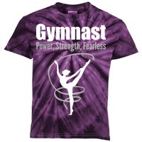 Gymnast Power Strength Fearless Rhythmic Gymnastics Kids Tie-Dye T-Shirt