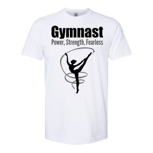 Gymnast Power Strength Fearless Rhythmic Gymnastics Softstyle CVC T-Shirt