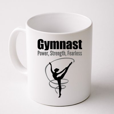 Gymnast Power Strength Fearless Rhythmic Gymnastics Coffee Mug