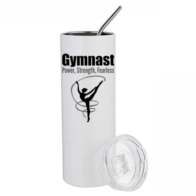 Gymnast Power Strength Fearless Rhythmic Gymnastics Stainless Steel Tumbler