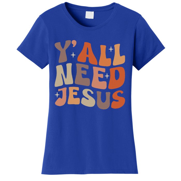 Groovy Yall Need Jesus Fall Vibe Autumn Season Thanksgiving Women's T-Shirt