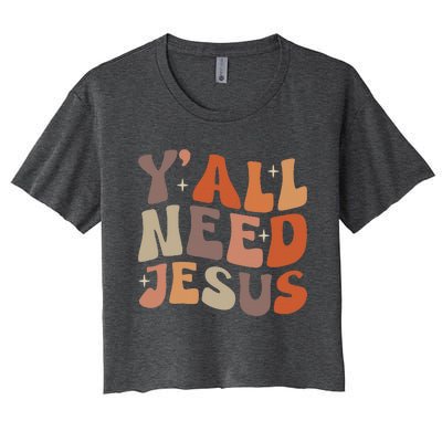 Groovy Yall Need Jesus Fall Vibe Autumn Season Thanksgiving Women's Crop Top Tee