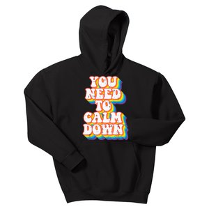 Gay You Need To Calm Down Rainbow Pride Flag Lgbtq Kids Hoodie